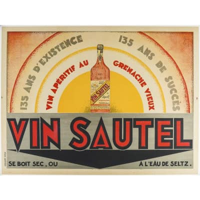 Affiche Art Déco Originale, Zony, Vin Sautel, Alcool, Apéritif, Bouteille, Boisson, Vin, Vignoble, Vigne, Grenache, Eau de Seltz, 1929